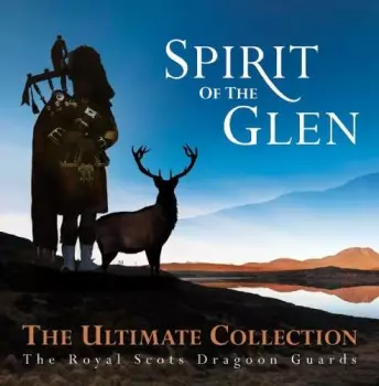 Spirit Of The Glen - The Ultimate Collection