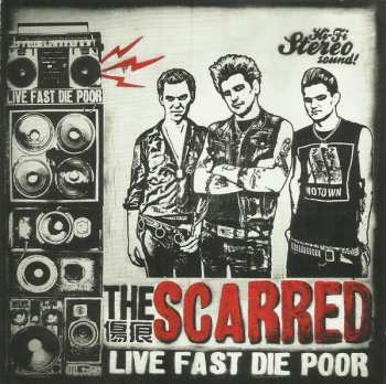 CD The Scarred: Live Fast Die Poor
