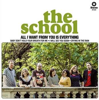 Album The School: All I Want From You Is Everything