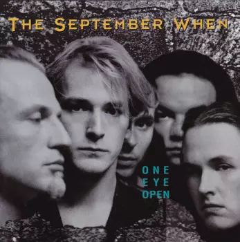 The September When: One Eye Open