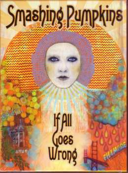 Album The Smashing Pumpkins: If All Goes Wrong