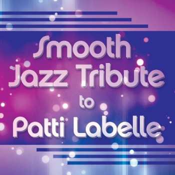 CD The Smooth Jazz All Stars: Smooth Jazz Tribute To Patti LaBelle