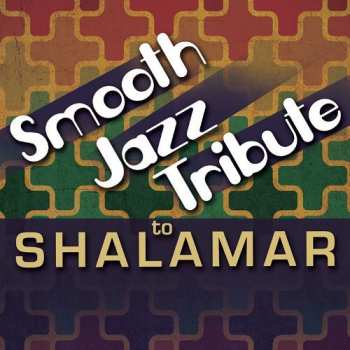 Album The Smooth Jazz All Stars: Smooth Jazz Tribute To Shalamar