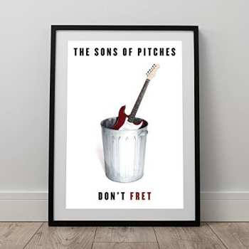 Album The Sons Of Pitches: Don't Fret