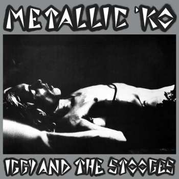 LP The Stooges: Metallic 'KO