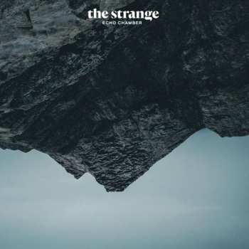 LP The Strange: Echo Chamber