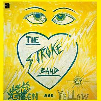 Album The Stroke Band: Green And Yellow
