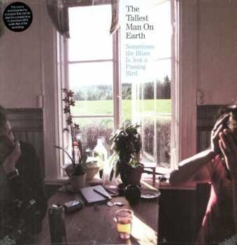 LP The Tallest Man on Earth: Sometimes The Blues Is Just A Passing Bird