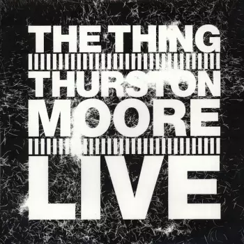 Thurston Moore: Live
