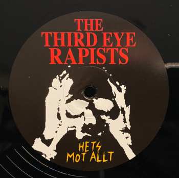 LP The Third Eye Rapists: Hets Mot Allt LTD