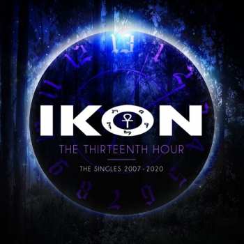 3CD Ikon: The Thirteenth Hour (The Singles 2007-2020) LTD