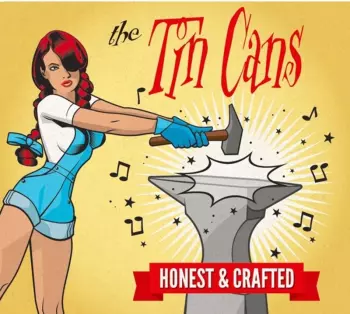 The Tin Cans: Honest & Crafted