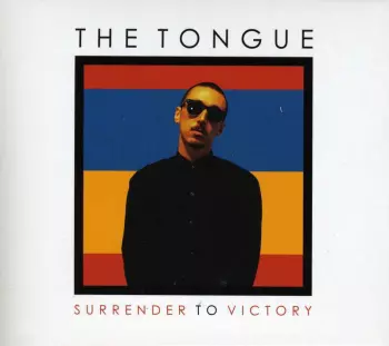 The Tongue: Surrender To Victory