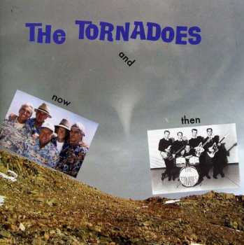 CD The Tornadoes: Now And Then