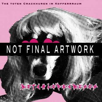 CD The Toten Crackhuren Im Kofferraum: Bitchlifecrisis