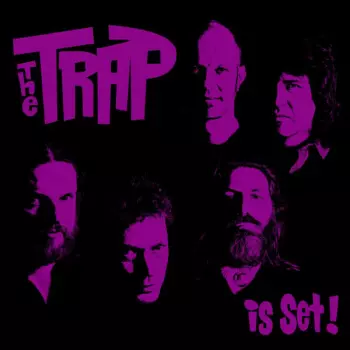 The Trap: Is Set!