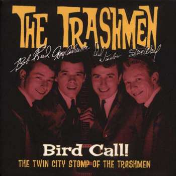 4CD/Caja The Trashmen: Bird Call! The Twin City Stomp Of The Trashmen