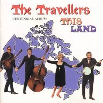 This Land: The Travellers Centennial Album