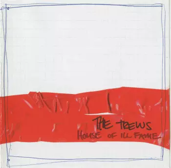 The Trews: House Of Ill Fame