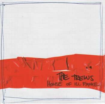 CD The Trews: House Of Ill Fame