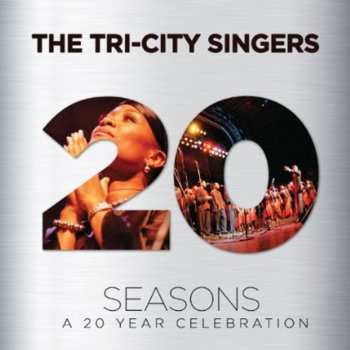 Album The Tri-City Singers: Seasons (A 20 Year Celebration)