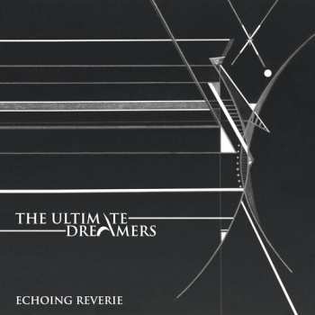 CD The Ultimate Dreamers: Echoing Reverie