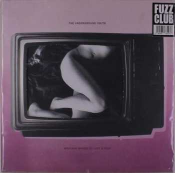 LP The Underground Youth: Montage Images Of Lust & Fear  LTD | CLR