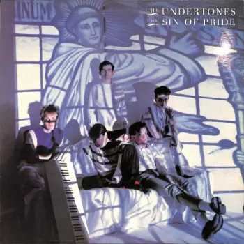The Undertones: The Sin Of Pride