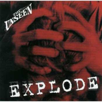 CD The Unseen: Explode
