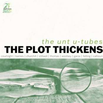 Album The U-Tubes: The Plot Thickens