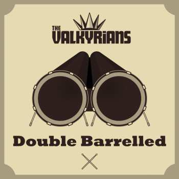 Album The Valkyrians: Double Barrelled