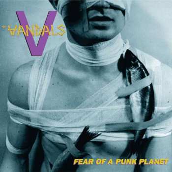 LP The Vandals: Fear Of A Punk Planet LTD | CLR