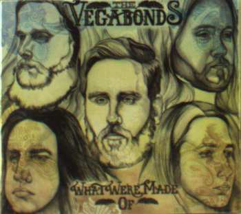 CD The Vegabonds: What We're Made Of