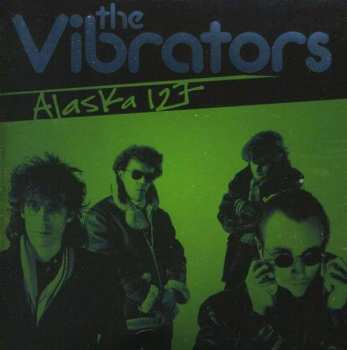 CD The Vibrators: Alaska 127