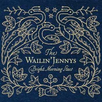 CD The Wailin' Jennys: Bright Morning Stars