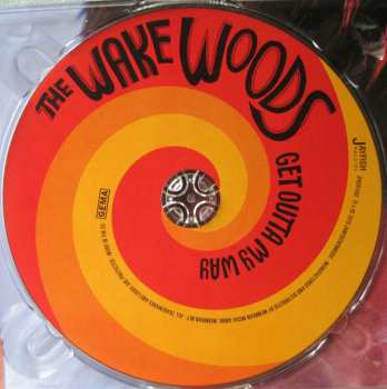 CD The Wake Woods: Get Outta My Way