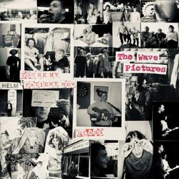 Album The Wave Pictures: You're My Patient Now