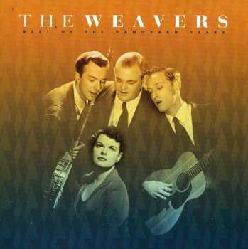 CD The Weavers: Best Of The Vanguard Years