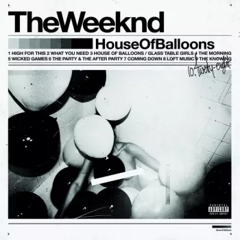 The Weeknd: House Of Balloons