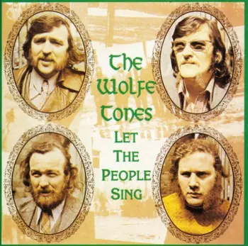 The Wolfe Tones: Let The People Sing