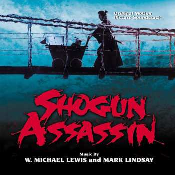 CD The Wonderland Philharmonic: Shogun Assassin (Original Motion Picture Soundtrack) LTD