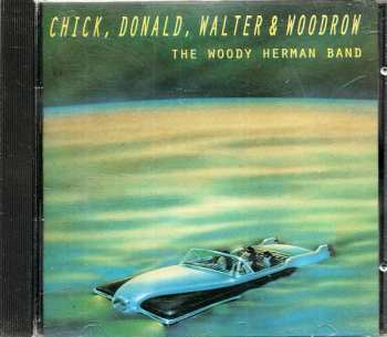 CD Woody Herman Band: Chick, Donald, Walter & Woodrow