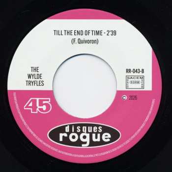 SP The Wylde Tryfles: Something Weird / Till The End Of Time LTD