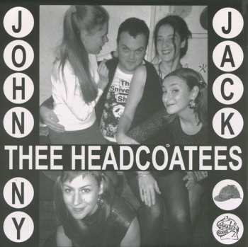 SP Thee Headcoatees: Johnny Jack / Sufference Wharf