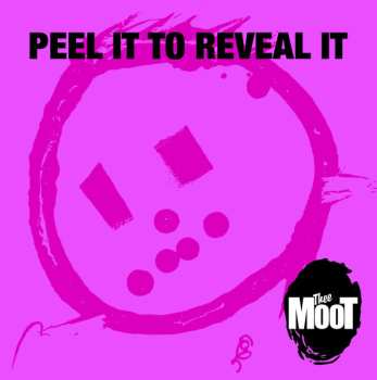 Album Thee Moot: Peel It To Reveal It