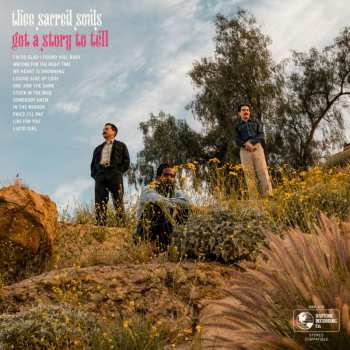 CD Thee Sacred Souls: Got A Story To Tell