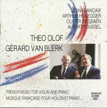 Album Theo Olof: French Music For Violin And Piano = Musique Française Pour Violon Et Piano