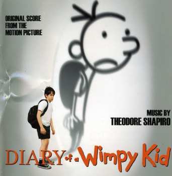 CD Theodore Shapiro: Diary Of A Wimpy Kid (Original Score From The Motion Picture)