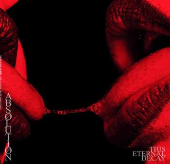 LP This Eternal Decay: Abs​ø​luti​ø​n CLR