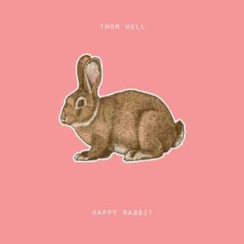 Album Thom Hell: Happy Rabbit